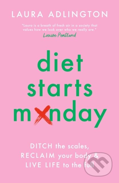 Kniha: Diet Starts Monday (Laura Adlington). Welbeck, 2025 Kniha: Diet Starts Monday (Laura Adlington). Welbeck, 2025