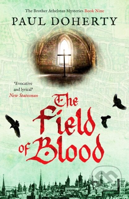 Kniha: The Field of Blood (Paul Doherty). Canelo, 2023 Kniha: The Field of Blood (Paul Doherty). Canelo, 2023