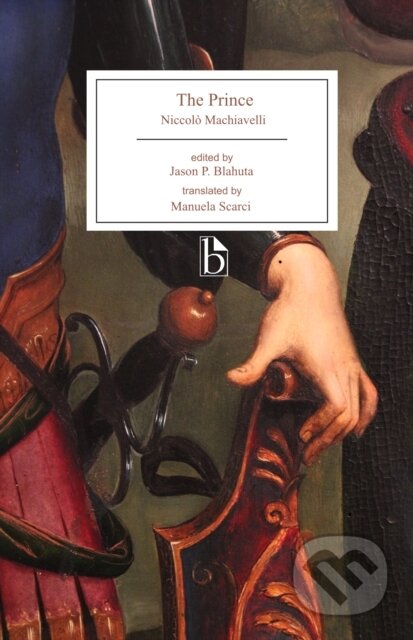 Kniha: The Prince (Niccolo Machiavelli a Jason P. Blahuta). , 2024 Kniha: The Prince (Niccolo Machiavelli a Jason P. Blahuta). , 2024