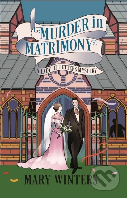 Kniha: Murder in Matrimony (Mary Winters). Severn House, 2025 Kniha: Murder in Matrimony (Mary Winters). Severn House, 2025