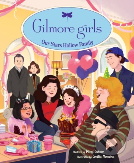 Kniha: Gilmore Girls: Our Stars Hollow Family (Cecilia Messina a Micol Ostow). Insight, 2026 Kniha: Gilmore Girls: Our Stars Hollow Family (Cecilia Messina a Micol Ostow). Insight, 2026