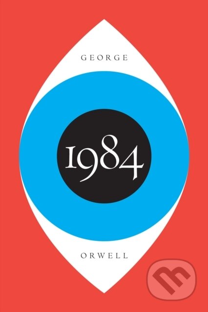Kniha: 1984 (George Orwell). Mariner Books, 2021 Kniha: 1984 (George Orwell). Mariner Books, 2021