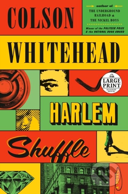 Kniha: Harlem Shuffle (Colson Whitehead). , 1900 Kniha: Harlem Shuffle (Colson Whitehead). , 1900