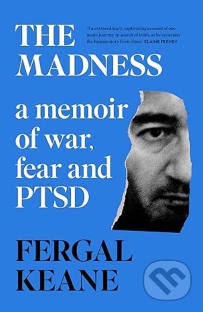 Kniha: The Madness (Fergal Keane). HarperCollins, 2022 Kniha: The Madness (Fergal Keane). HarperCollins, 2022