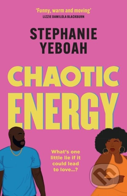 Kniha: Chaotic Energy (Stephanie Yeboah). Trapeze, 2026 Kniha: Chaotic Energy (Stephanie Yeboah). Trapeze, 2026