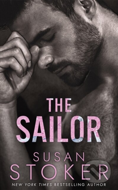 Kniha: The Sailor (Susan Stoker). , 2026 Kniha: The Sailor (Susan Stoker). , 2026