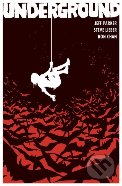 Kniha: Underground (Jeff Parker). Oni Press, 2021 Kniha: Underground (Jeff Parker). Oni Press, 2021