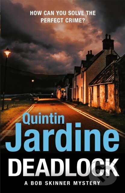 Kniha: Deadlock (Quintin Jardine). Headline Book, 2021 Kniha: Deadlock (Quintin Jardine). Headline Book, 2021