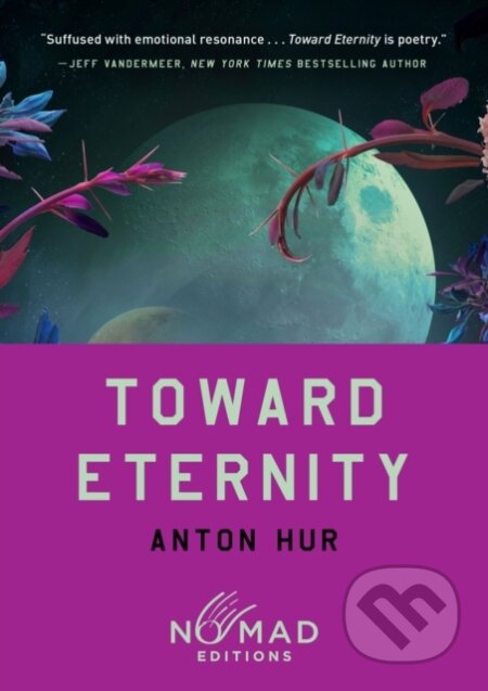 Kniha: Toward Eternity (Nomad Edition) (Anton Hur). HarperCollins, 2026 Kniha: Toward Eternity (Nomad Edition) (Anton Hur). HarperCollins, 2026