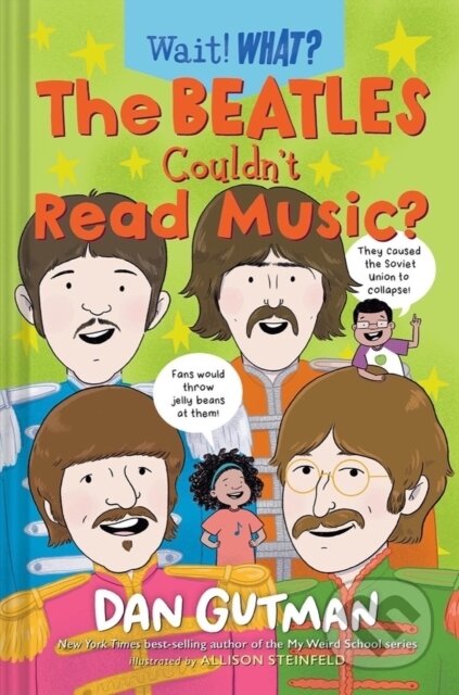 Kniha: The Beatles Couldn't Read Music? (Dan Gutman). WW Norton & Co, 2023 Kniha: The Beatles Couldn't Read Music? (Dan Gutman). WW Norton & Co, 2023