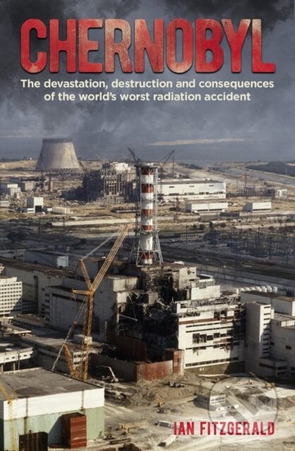 Kniha: Chernobyl (Ian Fitzgerald). Arcturus, 2022 Kniha: Chernobyl (Ian Fitzgerald). Arcturus, 2022