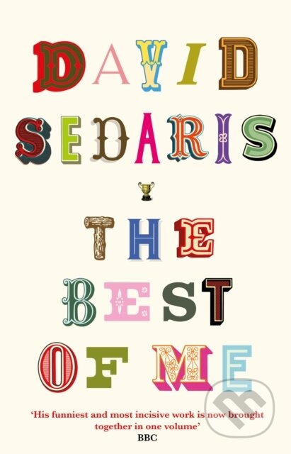 Kniha: The Best of Me (David Sedaris). Abacus, 2021 Kniha: The Best of Me (David Sedaris). Abacus, 2021