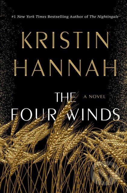 Kniha: Four Winds (Kristin Hannah). St. Martin's Press, 2021 Kniha: Four Winds (Kristin Hannah). St. Martin's Press, 2021