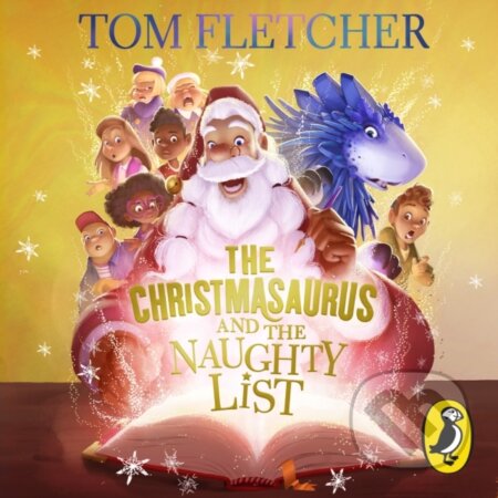 Kniha: The Christmasaurus and the Naughty List (Tom Fletcher). Puffin Books, 2021 Kniha: The Christmasaurus and the Naughty List (Tom Fletcher). Puffin Books, 2021