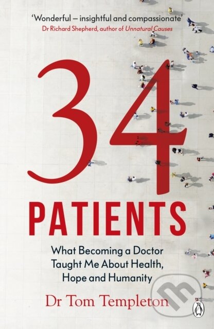 Kniha: 34 Patients (Tom Templeton). Penguin Books, 2022 Kniha: 34 Patients (Tom Templeton). Penguin Books, 2022