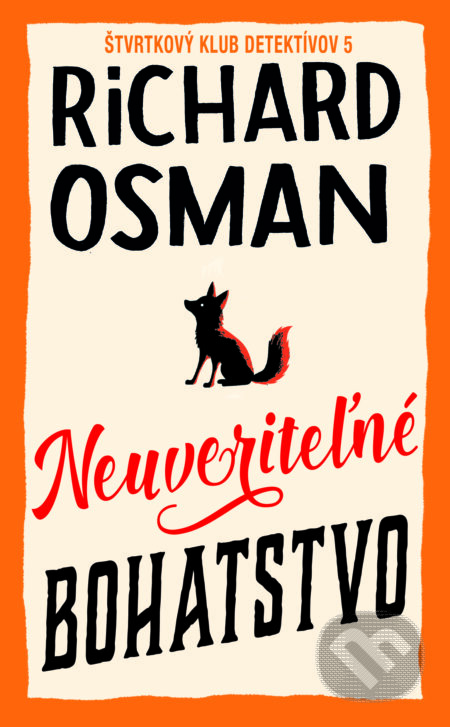 E-kniha: Neuveriteľné bohatstvo (Richard Osman). Slovart, 2026 E-kniha: Neuveriteľné bohatstvo (Richard Osman). Slovart, 2026