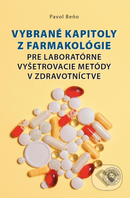 Kniha: Vybrané kapitoly z farmakológie (Pavol Beňo). VEDA, 2026 Kniha: Vybrané kapitoly z farmakológie (Pavol Beňo). VEDA, 2026