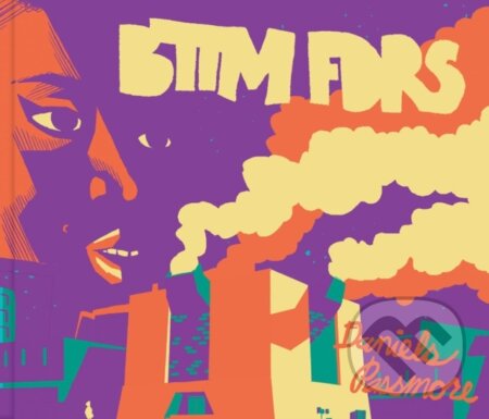 Kniha: BTTM FDRS (Ben Passmore a Ezra Claytan Daniels). Fantagraphics, 2019 Kniha: BTTM FDRS (Ben Passmore a Ezra Claytan Daniels). Fantagraphics, 2019