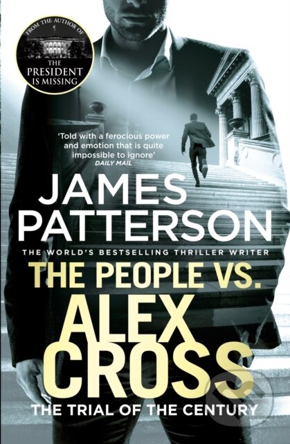 Kniha: The People vs. Alex Cross (James Patterson). Arrow Books, 2018 Kniha: The People vs. Alex Cross (James Patterson). Arrow Books, 2018