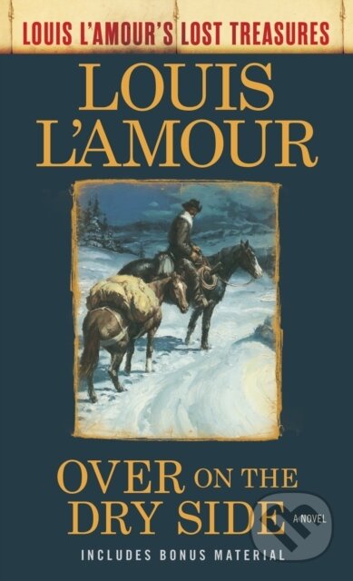 Kniha: Over on the Dry Side (Louis L'amour). Bantam Press, 2018 Kniha: Over on the Dry Side (Louis L'amour). Bantam Press, 2018