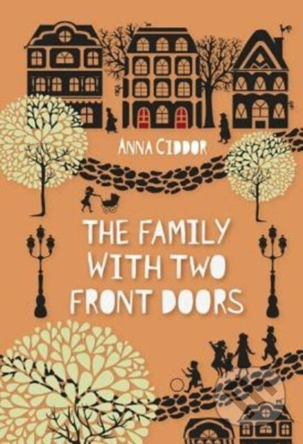 Kniha: The Family with Two Front Doors (Anna Ciddor). , 2018 Kniha: The Family with Two Front Doors (Anna Ciddor). , 2018