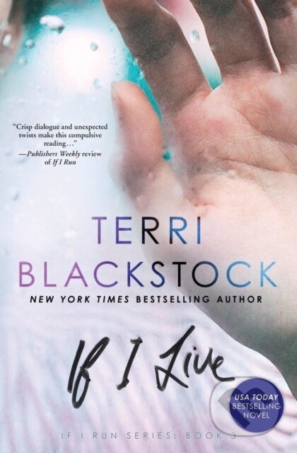 Kniha: If I Live (Terri Blackstock). Zondervan, 2018 Kniha: If I Live (Terri Blackstock). Zondervan, 2018