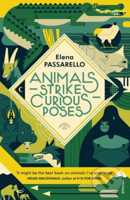 Kniha: Animals Strike Curious Poses (Elena Passarello). Vintage, 2018 Kniha: Animals Strike Curious Poses (Elena Passarello). Vintage, 2018