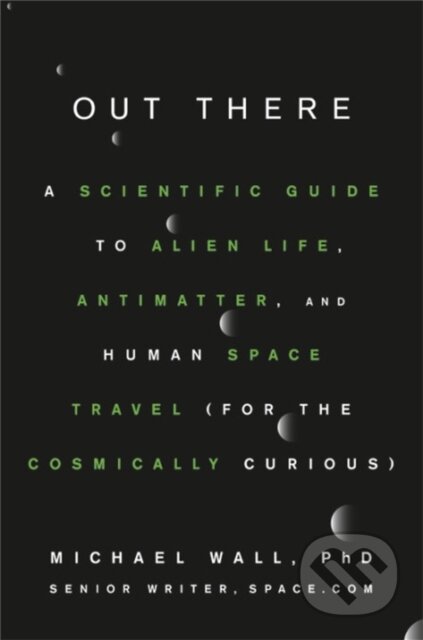Kniha: Out There (Michael Wall). Grand Central Publishing, 2018 Kniha: Out There (Michael Wall). Grand Central Publishing, 2018