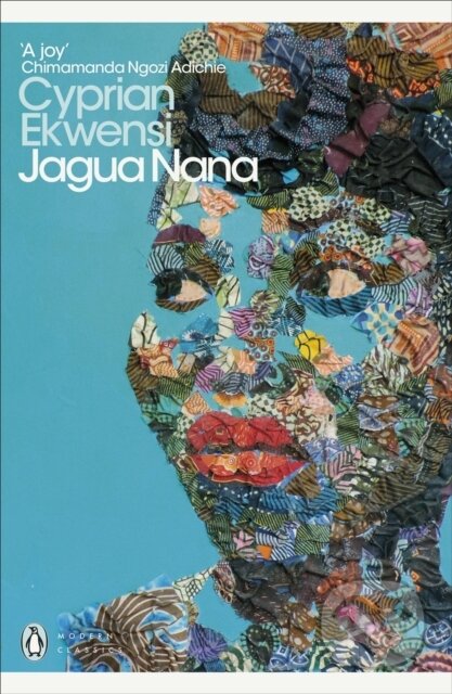 Kniha: Jagua Nana (Cyprian Ekwensi). Penguin Classics, 2018 Kniha: Jagua Nana (Cyprian Ekwensi). Penguin Classics, 2018