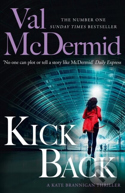 Kniha: Kick Back (Val Mcdermid). Hemlock Press, 2019 Kniha: Kick Back (Val Mcdermid). Hemlock Press, 2019