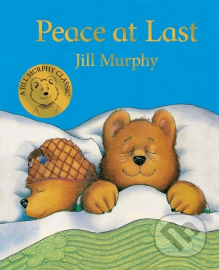 Kniha: Peace at Last (Jill Murphy). Pan Macmillan, 2019 Kniha: Peace at Last (Jill Murphy). Pan Macmillan, 2019