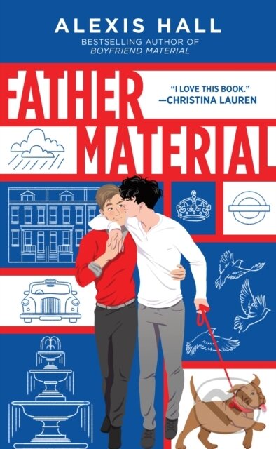 Kniha: Father Material (Alexis Hall). Sourcebooks, 2026 Kniha: Father Material (Alexis Hall). Sourcebooks, 2026