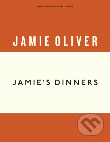 Kniha: Jamie's Dinners (Jamie Oliver). Penguin Books, 2019 Kniha: Jamie's Dinners (Jamie Oliver). Penguin Books, 2019