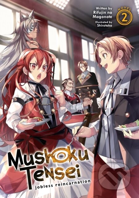 Kniha: Mushoku Tensei: Jobless Reincarnation (Light Novel) Vol. 2 (Rifujin Na Magonote). Seven Seas, 2019 Kniha: Mushoku Tensei: Jobless Reincarnation (Light Novel) Vol. 2 (Rifujin Na Magonote). Seven Seas, 2019