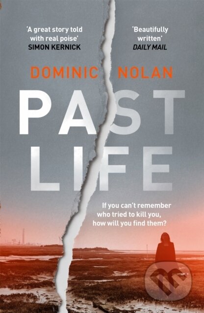 Kniha: Past Life (Dominic Nolan). Headline Book, 2019 Kniha: Past Life (Dominic Nolan). Headline Book, 2019