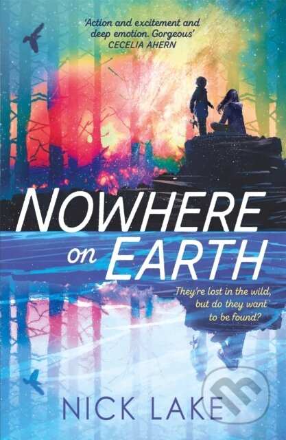 Kniha: Nowhere on Earth (Nick Lake). Hodder Children's Books, 2019 Kniha: Nowhere on Earth (Nick Lake). Hodder Children's Books, 2019