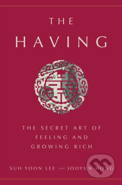 Kniha: The Having (Jooyun Hong a Suh Yoon Lee). Ballantine, 2019 Kniha: The Having (Jooyun Hong a Suh Yoon Lee). Ballantine, 2019