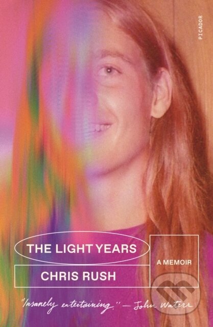 Kniha: Light Years (Chris Rush). Picador, 2020 Kniha: Light Years (Chris Rush). Picador, 2020