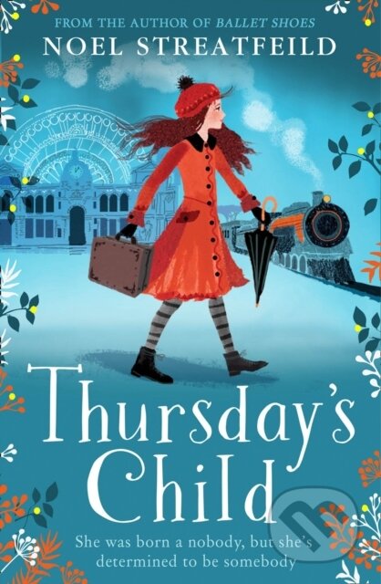Kniha: Thursday’s Child (Noel Streatfeild). HarperCollins, 2020 Kniha: Thursday’s Child (Noel Streatfeild). HarperCollins, 2020