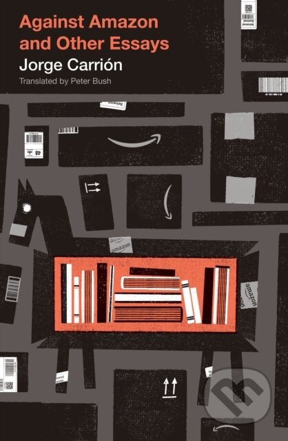Kniha: Against Amazon (Jorge Carrion). Biblioasis, 2020 Kniha: Against Amazon (Jorge Carrion). Biblioasis, 2020