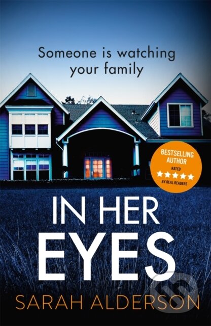 Kniha: In Her Eyes (Sarah Alderson). Mulholland Books, 2020 Kniha: In Her Eyes (Sarah Alderson). Mulholland Books, 2020
