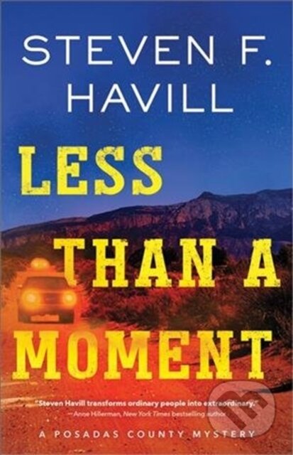 Kniha: Less Than a Moment (Steven F. Havill). Poisoned Pen Press, 2020 Kniha: Less Than a Moment (Steven F. Havill). Poisoned Pen Press, 2020