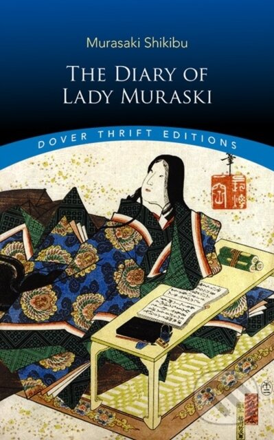 Kniha: The Diary of Lady Murasaki (Shikibu Murasaki). Dover Publications, 2020 Kniha: The Diary of Lady Murasaki (Shikibu Murasaki). Dover Publications, 2020
