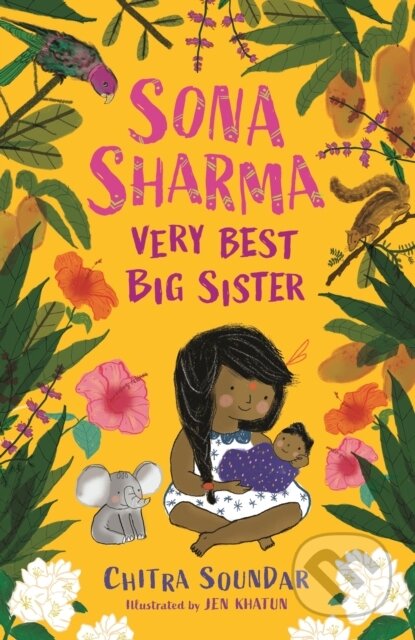 Kniha: Sona Sharma, Very Best Big Sister (Soundar Chitra). Walker books, 2020 Kniha: Sona Sharma, Very Best Big Sister (Soundar Chitra). Walker books, 2020