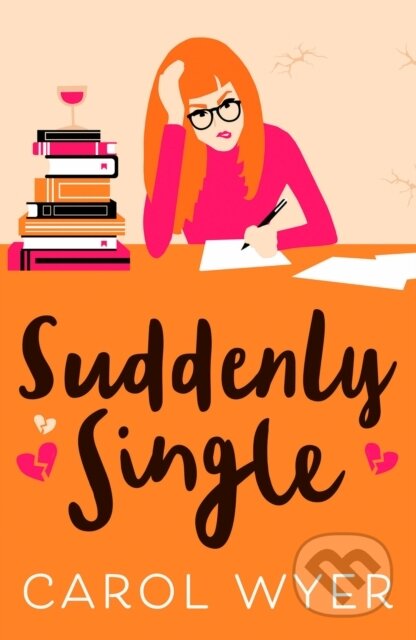 Kniha: Suddenly Single (Carol Wyer). Canelo, 2021 Kniha: Suddenly Single (Carol Wyer). Canelo, 2021