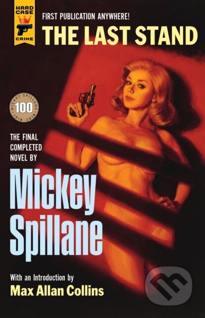 Kniha: The Last Stand (Mickey Spillane). Titan Books, 2019 Kniha: The Last Stand (Mickey Spillane). Titan Books, 2019