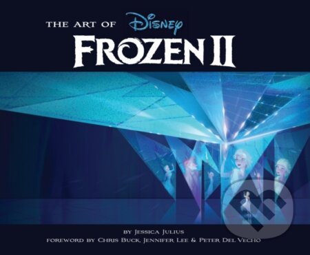 Kniha: The Art of Frozen 2 (Jessica Julius). Chronicle Books, 2019 Kniha: The Art of Frozen 2 (Jessica Julius). Chronicle Books, 2019