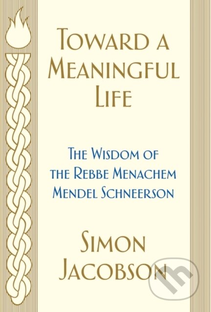 Kniha: Toward a Meaningful Life (Simon Jacobson). , 2019 Kniha: Toward a Meaningful Life (Simon Jacobson). , 2019