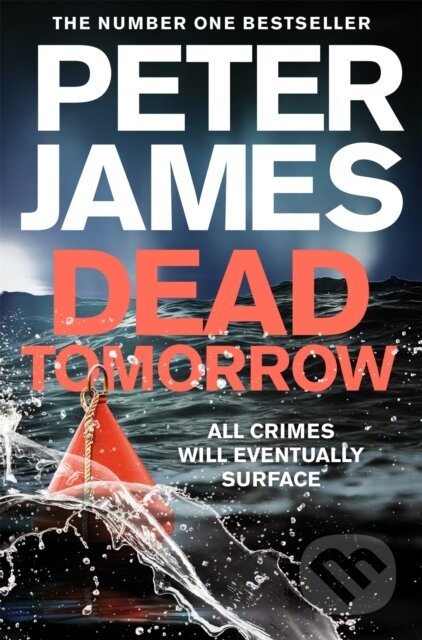Kniha: Dead Tomorrow (Peter James). Pan Books, 2019 Kniha: Dead Tomorrow (Peter James). Pan Books, 2019