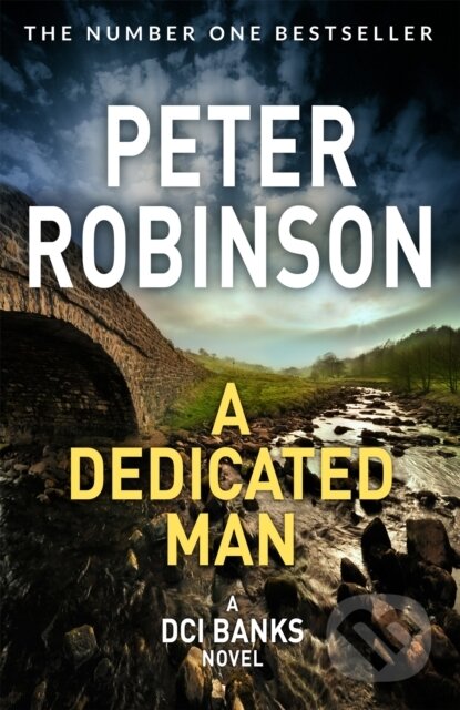 Kniha: A Dedicated Man (Peter Robinson). Pan Books, 2018 Kniha: A Dedicated Man (Peter Robinson). Pan Books, 2018